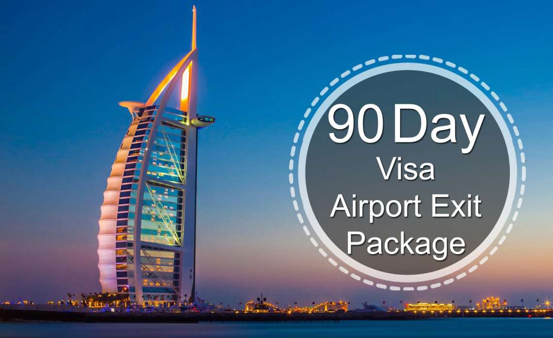 Airport Exit package with 90 Days Visa
