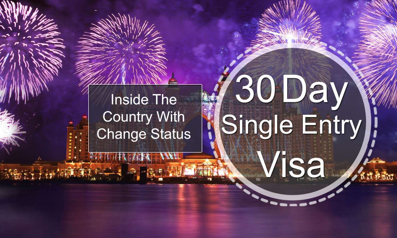 Inside the country with Change Status 30 Days Single Entry Visa