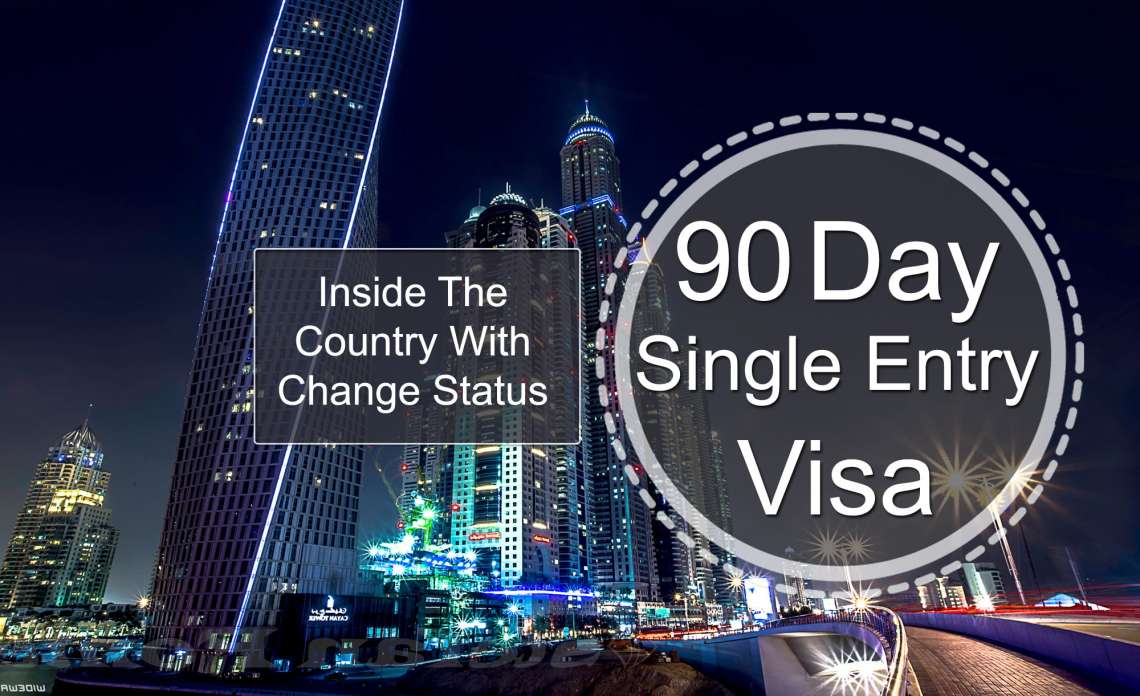 Inside the country with Change Status 90 Days Single Entry Visa